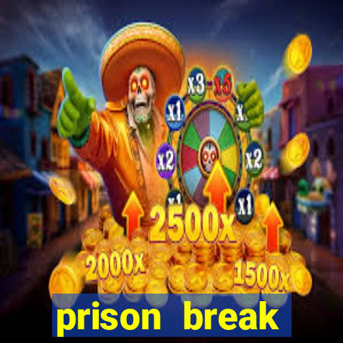 prison break assistir online